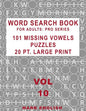 Word Search Book For Adults: Pro Series, 101 Missing Vowels Puzzles, 20 Pt. Large Print, Vol. 10 - Paperback