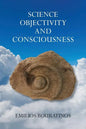 Science, Objectivity, and Consciousness - Paperback