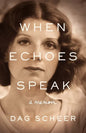 When Echoes Speak: a memoir - Paperback