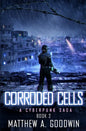 Corroded Cells: A Cyberpunk Saga (Book 2) - Paperback