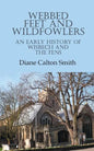 Webbed Feet and Wildfowlers - Paperback