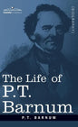 The Life of P.T. Barnum - Hardcover