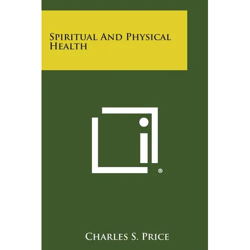 Spiritual and Physical Health - Paperback