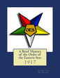 A Brief History of the Order of the Eastern Star - Paperback