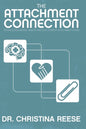 The Attachment Connection: Technology, Mental Health and Our Current Attachment Crisis - Paperback