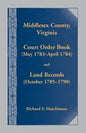 Middlesex County, Virginia Court Order Book (May 1783-April 1784) and Land Records (October 1785-1790) - Paperback