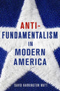 Antifundamentalism in Modern America - Hardcover