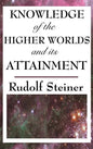 Knowledge of the Higher Worlds and Its Attainment - Hardcover
