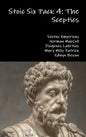 Stoic Six Pack 4: The Sceptics - Hardcover