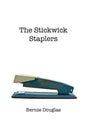 The Stickwick Staplers - Paperback