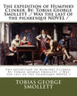 The expedition of Humphry Clinker. By: Tobias George Smollett ./ Was the last of the picaresque NOVEL / - Paperback