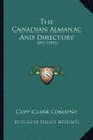 The Canadian Almanac and Directory: 1892 (1892) - Paperback