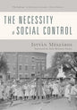 The Necessity of Social Control - Hardcover