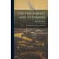 The Free Market and its Enemies: Pseudo-Science, Socialism, and Inflation - Hardcover