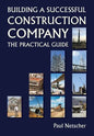 Building a Successful Construction Company: The Practical Guide - Paperback