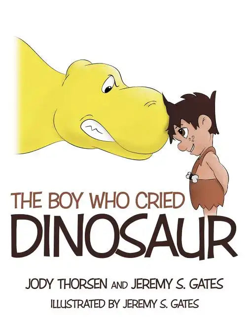 The Boy Who Cried Dinosaur - Paperback