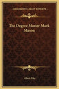 The Degree Master Mark Mason - Hardcover
