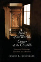 Heart of the World, Center of the Church: Communio Ecclesiology, Liberalism, and Liberation - Paperback