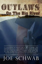 Outlaws on the Big River - Paperback