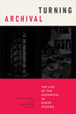 Turning Archival: The Life of the Historical in Queer Studies - Paperback