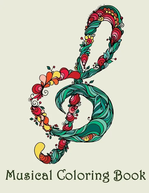 Musical Coloring Book: - Mosaic Music Featuring 40 Stress Relieving Designs of Musical Instruments - Paperback