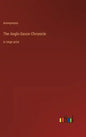The Anglo-Saxon Chronicle: in large print - Hardcover