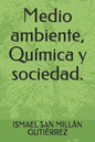 Medio ambiente, Química y sociedad. - Paperback