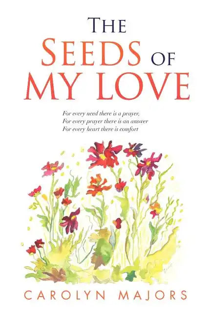 The Seeds of My Love - Paperback