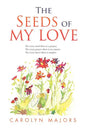 The Seeds of My Love - Paperback