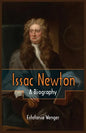 Issac Newton: A Biography - Paperback