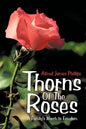 Thorns of the Roses: A Family's March to Freedom - Paperback