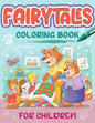 Fairytales Coloring Book For Children: Coloring Book With Four Fairytales and Stories - Paperback
