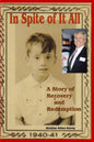 In Spite of It All: A Story of Recovery and Redemption - Paperback