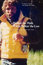 Walkin' the Walk While Talkin' the Law: The Life and Work of Jonathon "Skip" Chase - Paperback