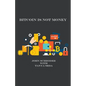Bitcoin Is Not Just Money - Paperback