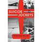 Suicide Jockeys: The Making of the WWII Combat Glider Pilot - Hardcover