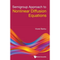 Semigroup Approach to Nonlinear Diffusion Equations - Hardcover