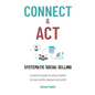 Connect & Act - Systematic Social Selling - Paperback