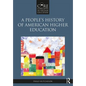 A People's History of American Higher Education - Paperback