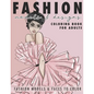 Fashion Models & Designs Coloring Book for Adults: Fashion Models and Faces to Color (Adult Coloring Book) - Paperback