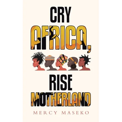 Cry Africa, Rise Motherland - Paperback