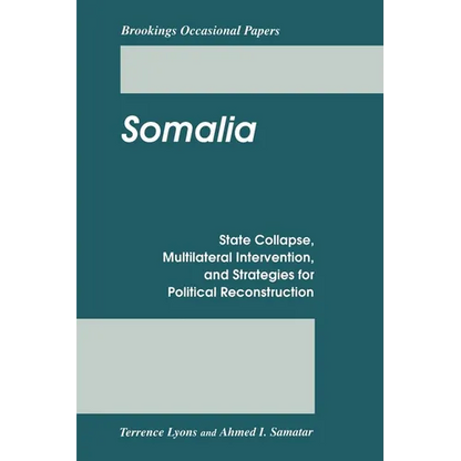 Somalia: State Collapse, Multilateral Intervention, and Strategies for Political Reconstruction - Paperback