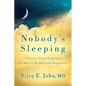 Nobody's Sleeping: 7 Proven Sleep Strategies for Better Health and Happiness - Paperback