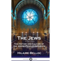 The Jews: The History and Culture of the Jewish Peoples in Europe - Hardcover