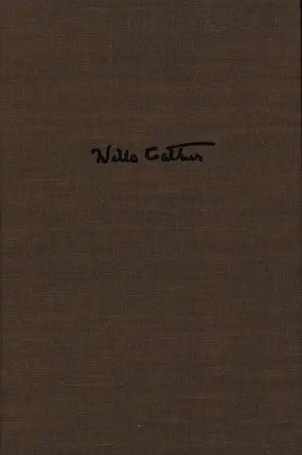 Willa Cather's Collected Short Fiction, 1892-1912 - Hardcover