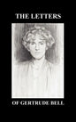 The Letters of Gertrude Bell Volumes I and II - Hardcover