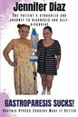 Gastroparesis Sucks!: Gastric Bypass Surgery Made it Better - Paperback