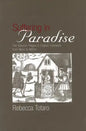 Suffering in Paradise: The Bubonic Plague in English Literary Studies from More to Milton - Hardcover