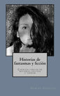Historias de fantasmas y ficcion: Cuentos cortos de misterio, ficcion y terror - Paperback