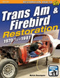 Trans Am & Firebird Restoration: 1970-1/2 - 1981 - Paperback